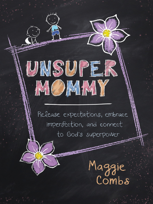 Title details for UnsuperMommy by Maggie Combs - Available